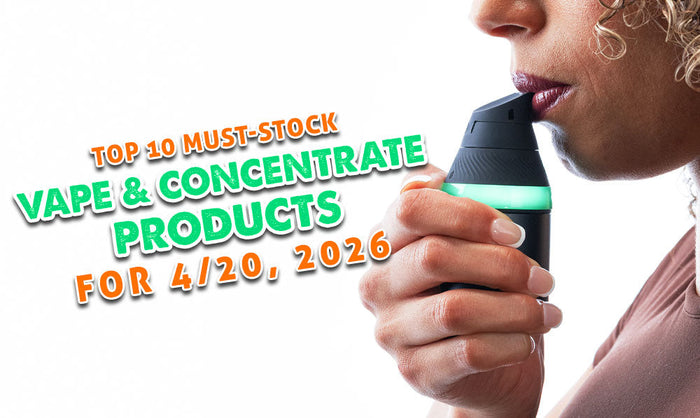 Top 10 unverzichtbare Vape- & Konzentrat-Produkte für den 20. April 2026
